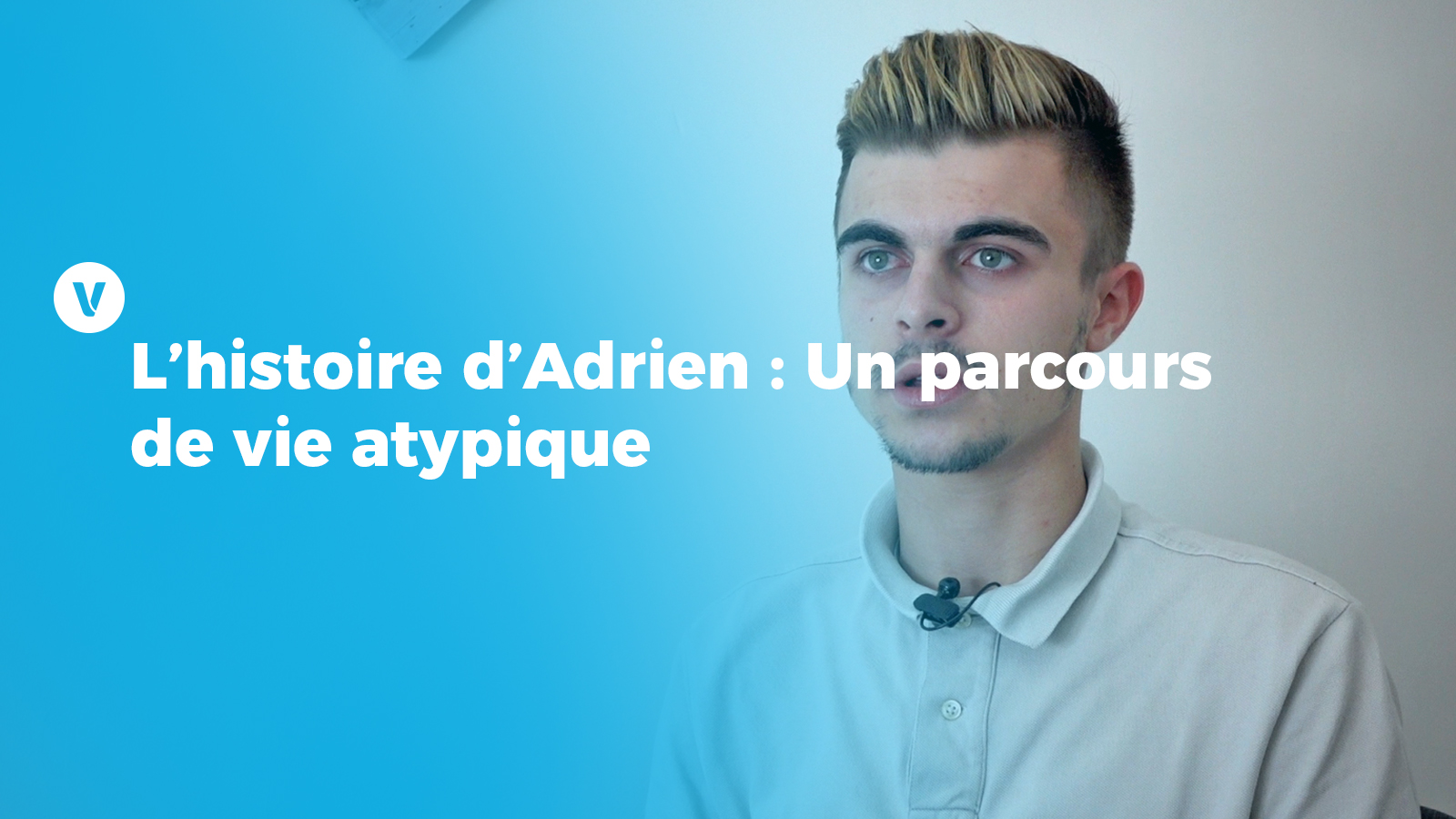 L’histoire d'Adrien : Un parcours de vie atypique