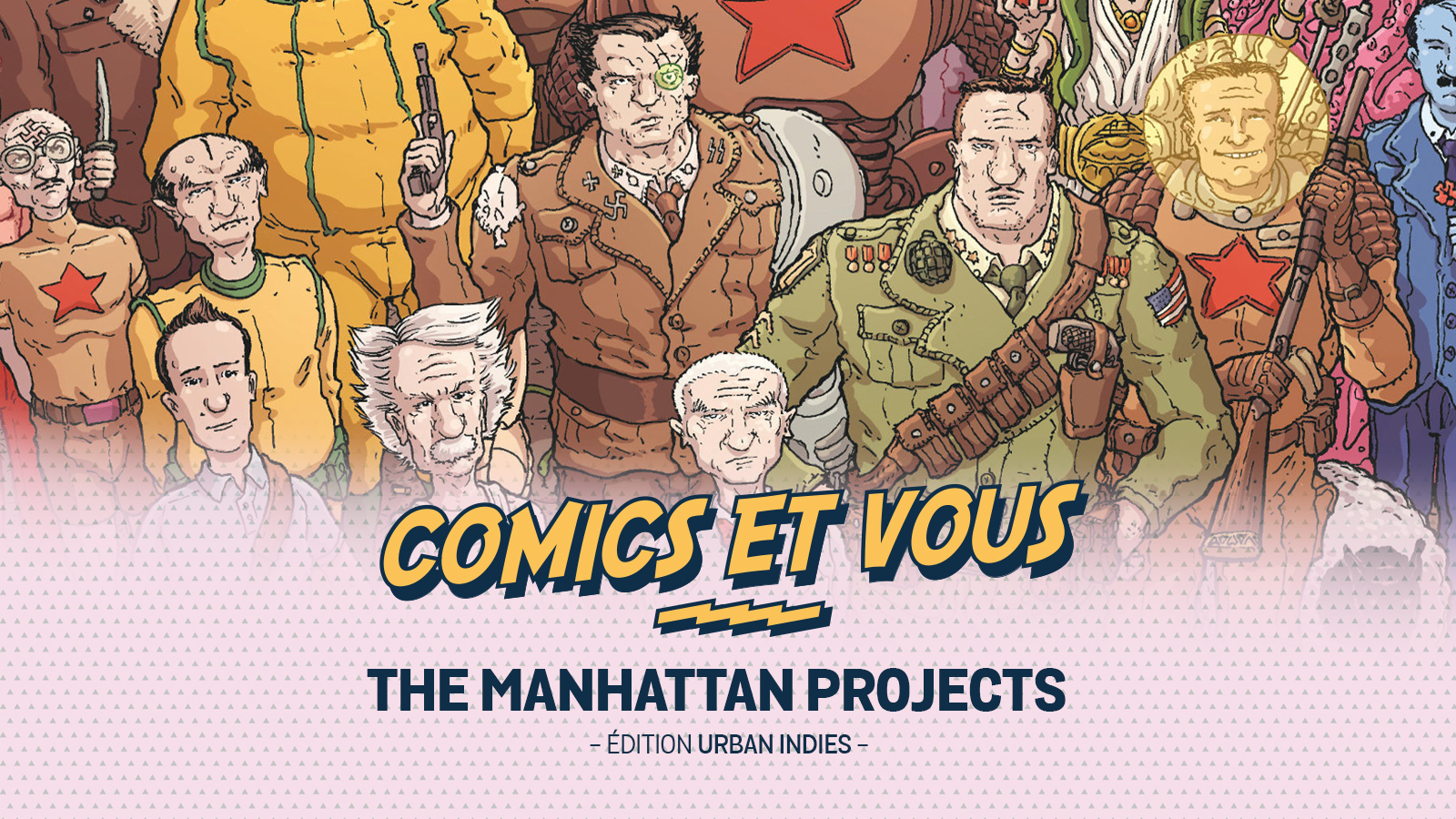 The Manhattan Projects : une réécriture absurde et géniale de l’histoire